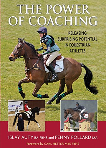 The Power of Coaching: Releasing Surprising Potential in Equestrian Athletes von Kenilworth Press
