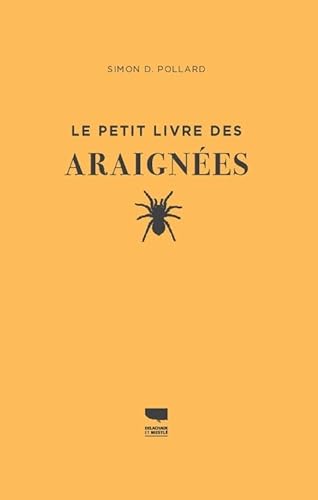 Le Petit livre des araignées von DELACHAUX