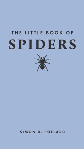 The Little Book of Spiders von Princeton Univers. Press