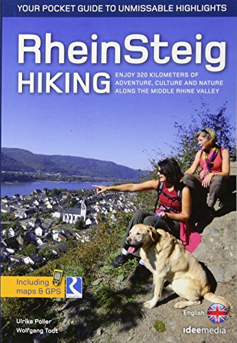 Rheinsteig Hiking - Your pocket guide to unmissable highlights: 320 km adventure, culture and nature: 320 km adventure,culture, nature and fun (Ein ... Pocket / Pocketwanderführer von ideemedia)