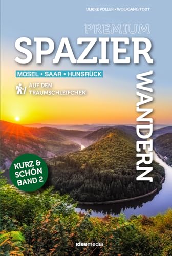 Spazierwandern Band 2: Mosel - Saar - Hunsrück (Ein schöner Tag Pocket: Pocketwanderführer von ideemedia) von Idee Media GmbH