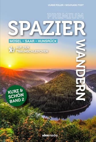 Spazierwandern Band 2: Mosel - Saar - Hunsrück (Ein schöner Tag Pocket: Pocketwanderführer von ideemedia) von Idee-Media