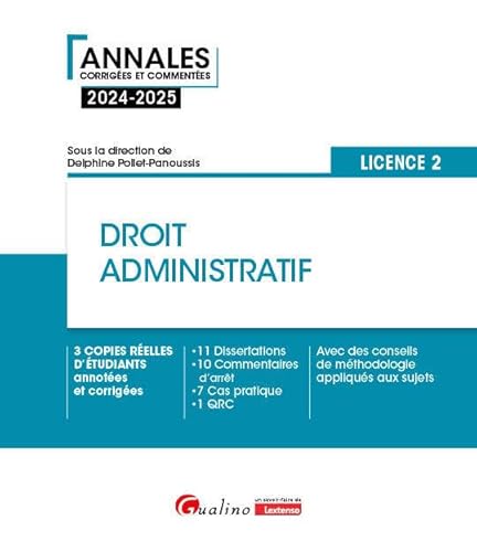 Droit administratif - L2: 3 copies réelles d'étudiants annotées et corrigées, 10 Dissertations, 11 Commentaires (arrêt/citation), 7 Cas pratiques, 1 ... méthodologie appliqués aux sujets (2024-2025) von GUALINO