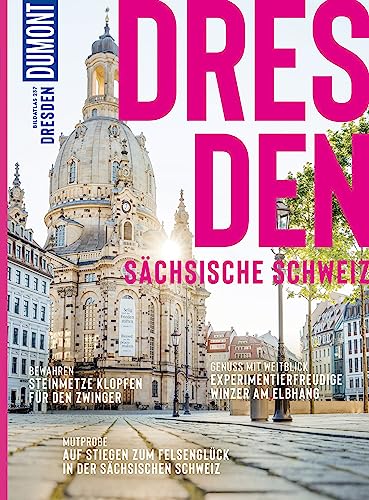 DuMont Bildatlas Dresden, Sächsische Schweiz: Das praktische Reisemagazin zur Einstimmung. von DUMONT REISEVERLAG
