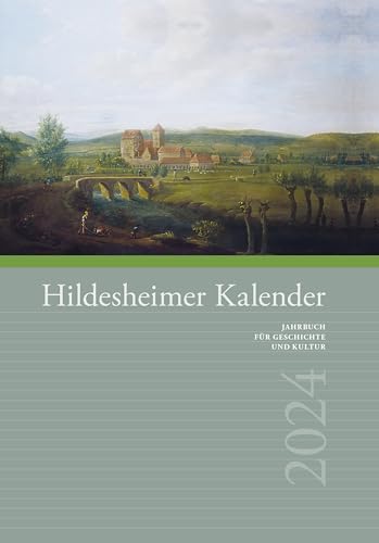Hildesheimer Kalender 2024: Jahrbuch für Geschichte und Kultur