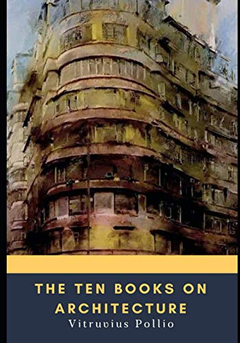 The Ten Books on Architecture