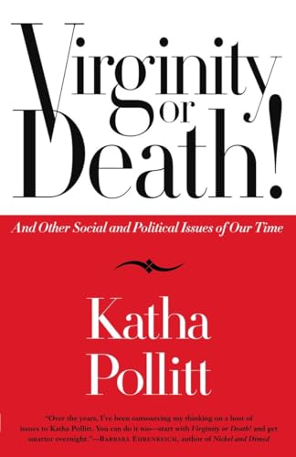 Virginity or Death!: And Other Social and Political Issues of Our Time