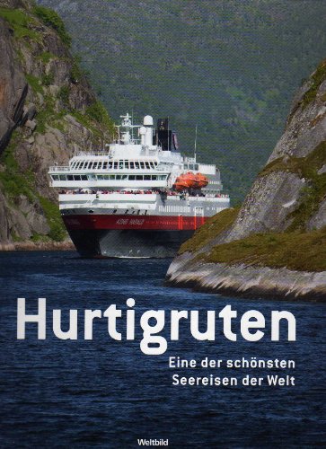 Hurtigruten - eine der schönsten Seereisen der Welt Hurtigruten - eine der schönsten Seereisen der Welt