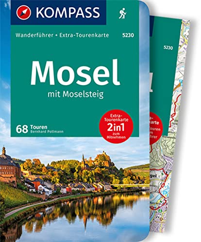 KOMPASS Wanderführer Mosel mit Moselsteig, 68 Touren: mit Extra-Tourenkarte Maßstab 1:75.000, GPX-Daten zum Download KOMPASS Wanderführer Mosel mit Moselsteig, 68 Touren: mit Extra-Tourenkarte Maßstab 1:75.000, GPX-Daten zum Download