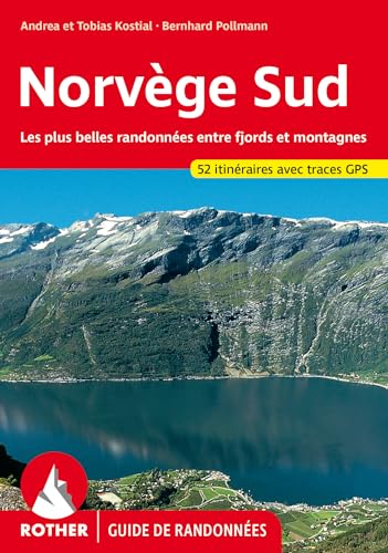 Norvège Sud (Guide de randonnées): Les plus belles randonnées entre fjords et montagnes. 52 itinéraires avec traces de GPS (Rother Guide de randonnées) von Rother Bergverlag