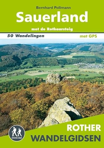Sauerland: met de Rothaarsteig - 50 wandelingen: Rothaargebergte, Ebbegebergte, Lennegebergte, Arnsberger Wald (Rother wandelgidsen) von Elmar B.V., Uitgeverij