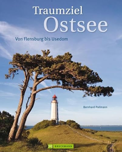 Traumziel Ostsee: Von Flensburg bis Usedom