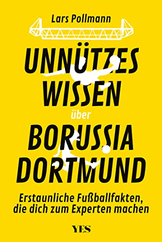 Unnützes Wissen über Borussia Dortmund: Erstaunliche Fußballfakten, die dich zum Experten machen Unnützes Wissen über Borussia Dortmund: Erstaunliche Fußballfakten, die dich zum Experten machen