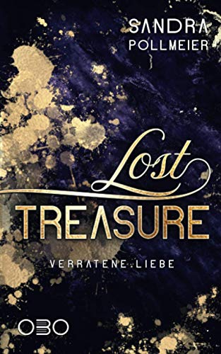 Lost Treasure: Verratene Liebe (Treasure Hunt, Band 2)