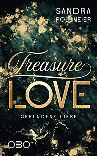 Treasure Love: Gefundene Liebe (Treasure Hunt, Band 3)