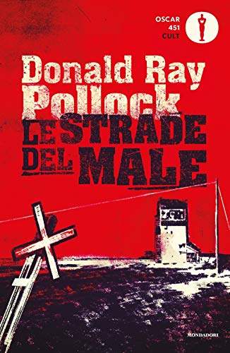 Le strade del male (Oscar 451. Cult) von Mondadori