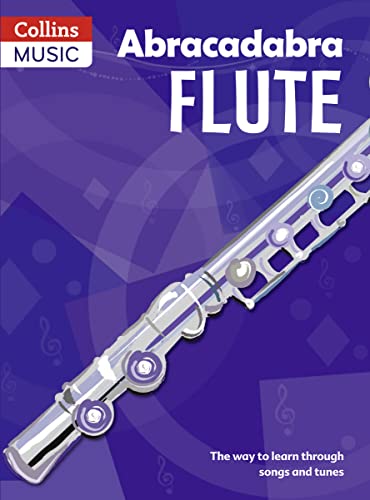 Abracadabra Flute (Pupil's book): The way to learn through songs and tunes (Abracadabra Woodwind)