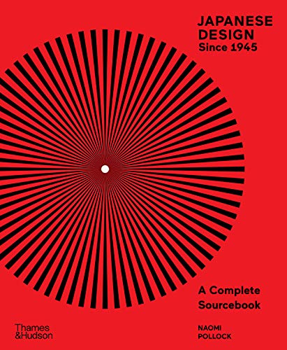Japanese Design Since 1945: A Complete Sourcebook von Thames & Hudson