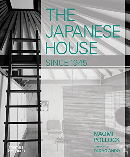 The Japanese House Since 1945 von Thames & Hudson