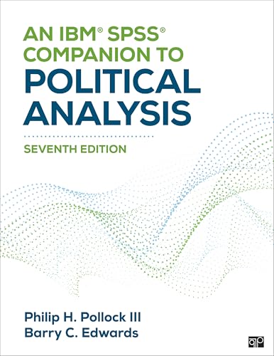 An Ibm(r) Spss(r) Companion to Political Analysis von CQ Press