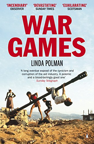 War Games: The Story of Aid and War in Modern Times von Penguin