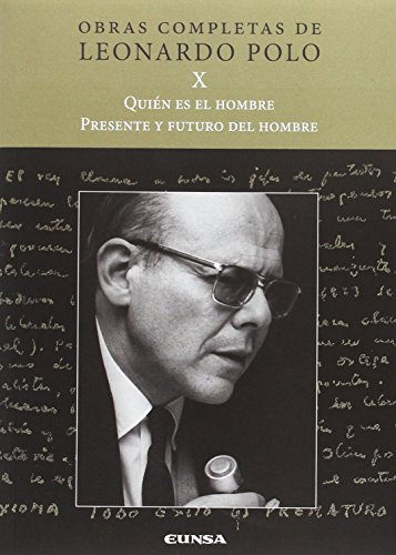 Quién es el hombre : presente y futuro del hombre (Obras Completas L.P.) von EUNSA. EDICIONES UNIVERSIDAD DE NAVARRA, S.A.