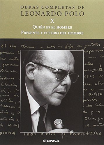 Quién es el hombre : presente y futuro del hombre (Obras Completas L.P.) von EUNSA. EDICIONES UNIVERSIDAD DE NAVARRA, S.A.