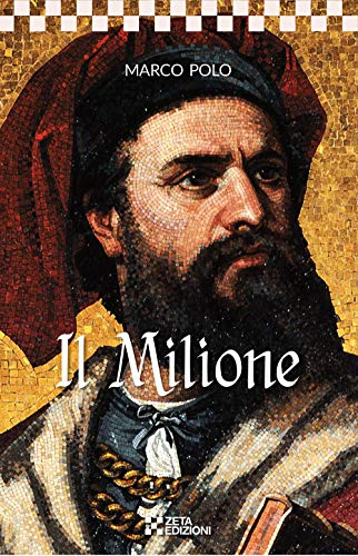 Il Milione (I CLASSICI, Band 1)