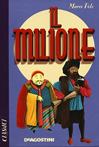 Il milione (Classici) von CLASSICI
