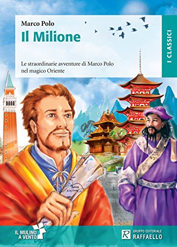 Il milione. Con schede von Raffaello