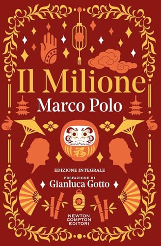 Il milione. Ediz. integrale (Grandi tascabili economici. I mammut vintage) von Newton Compton Editori
