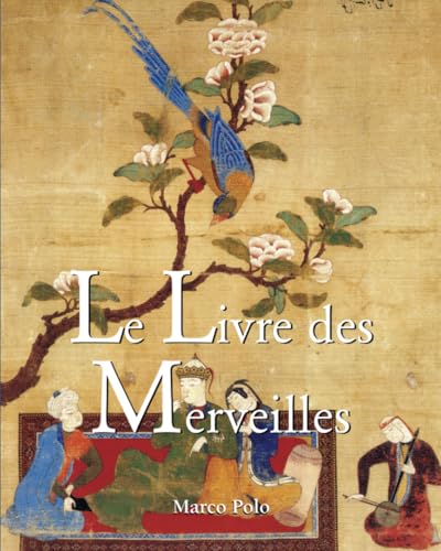 Le Livre des Merveilles Le Livre des Merveilles von Parkstone International