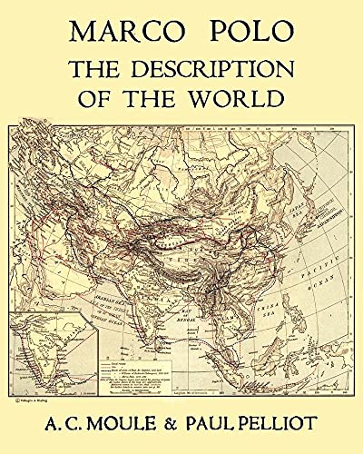 Marco Polo The Description of the World A.C. Moule & Paul Pelliot Volume 1 Marco Polo The Description of the World A.C. Moule & Paul Pelliot Volume 1