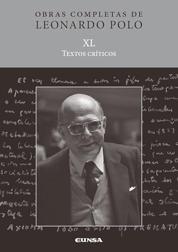 (L.P. XL) Textos críticos (Obras Completas de Leonardo Polo) von EDICIONES UNIVERSIDAD DE NAVARRA, S.A.