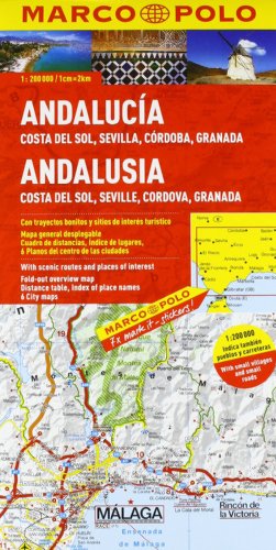 MARCO POLO Karte Andalusien, Costa del Sol, Sevilla, Cordoba, Granada 1:200.000: Mit landschaftlich schönen Strecken und Sehenswürdigkeiten. ... 6 Citypläne (MARCO POLO Karten 1:200.000)