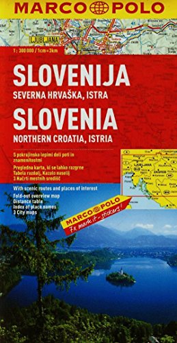 MARCO POLO Länderkarte Slowenien, Kroatien Nord, Istrien 1:300.000: Mit landschaftlich schönen Strecken und Sehenswürdigkeiten. Übersichtskarte zum ... 3 Citypläne (MARCO POLO Länderkarten)
