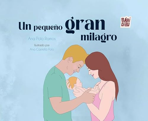 Un pequeño gran milagro (CUENTOS PARA ALARGAR LA VIDA, Band 0) von BABIDI-BÚ