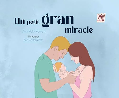 Un petit gran miracle (CUENTOS PARA ALARGAR LA VIDA, Band 0) von BABIDI-BÚ