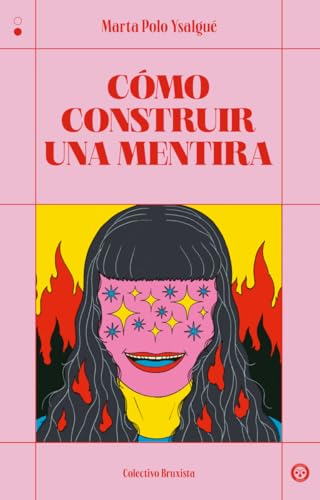 Cómo construir una mentira von Colectivo Bruxista