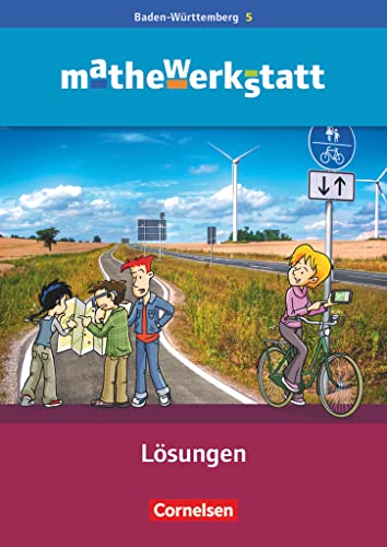 Mathewerkstatt - Mittlerer Schulabschluss Baden-Württemberg - Band 5: Lösungsheft zum Schulbuch