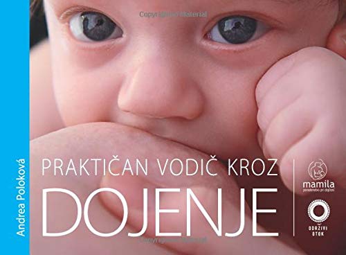 Praktican Vodic kroz Dojenje von CreateSpace Independent Publishing Platform