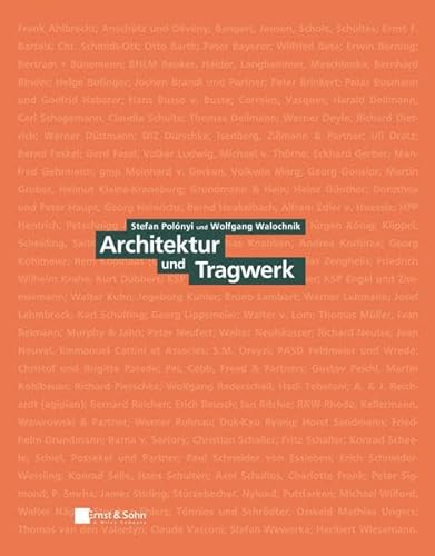 Architektur und Tragwerk: Klassiker des Bauingenieurwesens von Ernst W. + Sohn Verlag