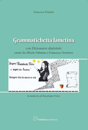 Grammatichetta lametina. Con dizionario dialettale von Pubblisfera