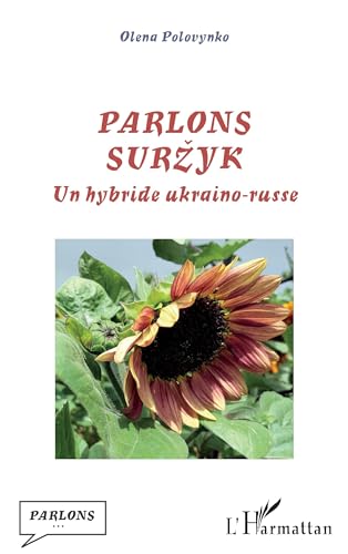 Parlons suržyk: Un hybride ukraino-russe