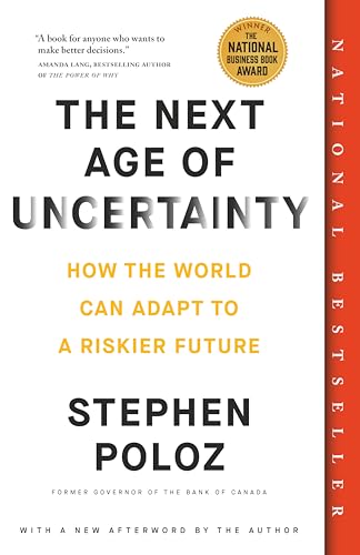 The Next Age of Uncertainty: How the World Can Adapt to a Riskier Future