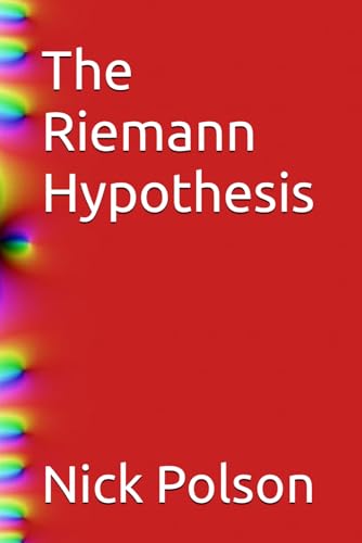 The Riemann Hypothesis von Independently published
