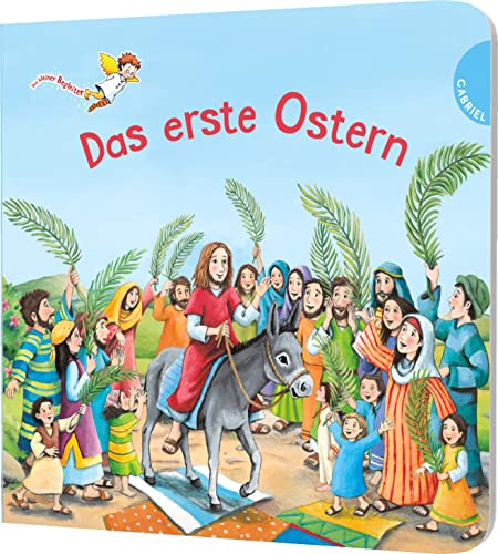 Dein kleiner Begleiter: Das erste Ostern: Die Ostergeschichte als Pappbilderbuch für Kinder ab 3 Jahren (Dein kleiner Begleiter: Dein kleiner Begleiter entdeckt mit dir die Welt)