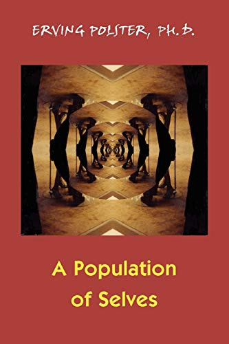A Population of Selves: A Therapeutic Exploration of Personal Diversity
