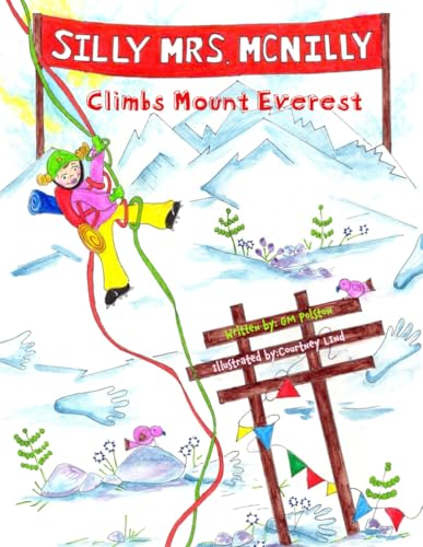 Silly Mrs. McNilly Climbs Mount Everest (The Silly Mrs. McNilly Collection) von GM Polston