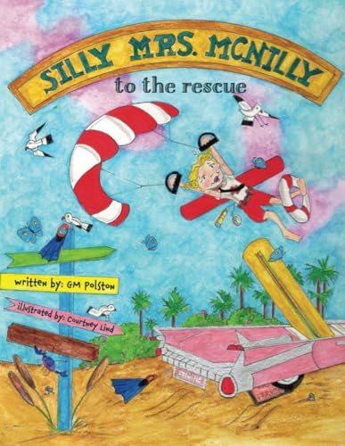 Silly Mrs. McNilly To The Rescue (The Silly Mrs. McNilly Collection) von IND September 12, 2024